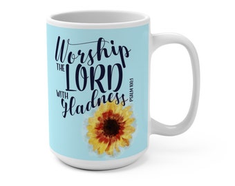 Salmo 100:1 Adora tazza di girasole 15oz Adora il Signore con gioia Fede Christian Inspirational Gifts for Women Coffee Tea Soup Cup