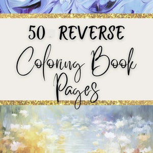 Könnte beinhalten: Ein Buchcover mit dem Titel "50 Reverse Coloring Book Pages" in schwarzer Schrift auf weißem Hintergrund. Das Cover zeigt oben und unten ein blaues und violettes Marmormuster und in der Mitte ein Gemälde eines Teichs mit weißen Blumen.