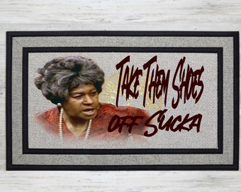 Take them shoes off sucka mat (PNG file)