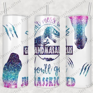 Don't Mess With Grandmasaurus, Skinny Tumbler, Jurasskicked Skinny Tumbler, Grandma Tumbler, Travel Cup, Personalized Gift