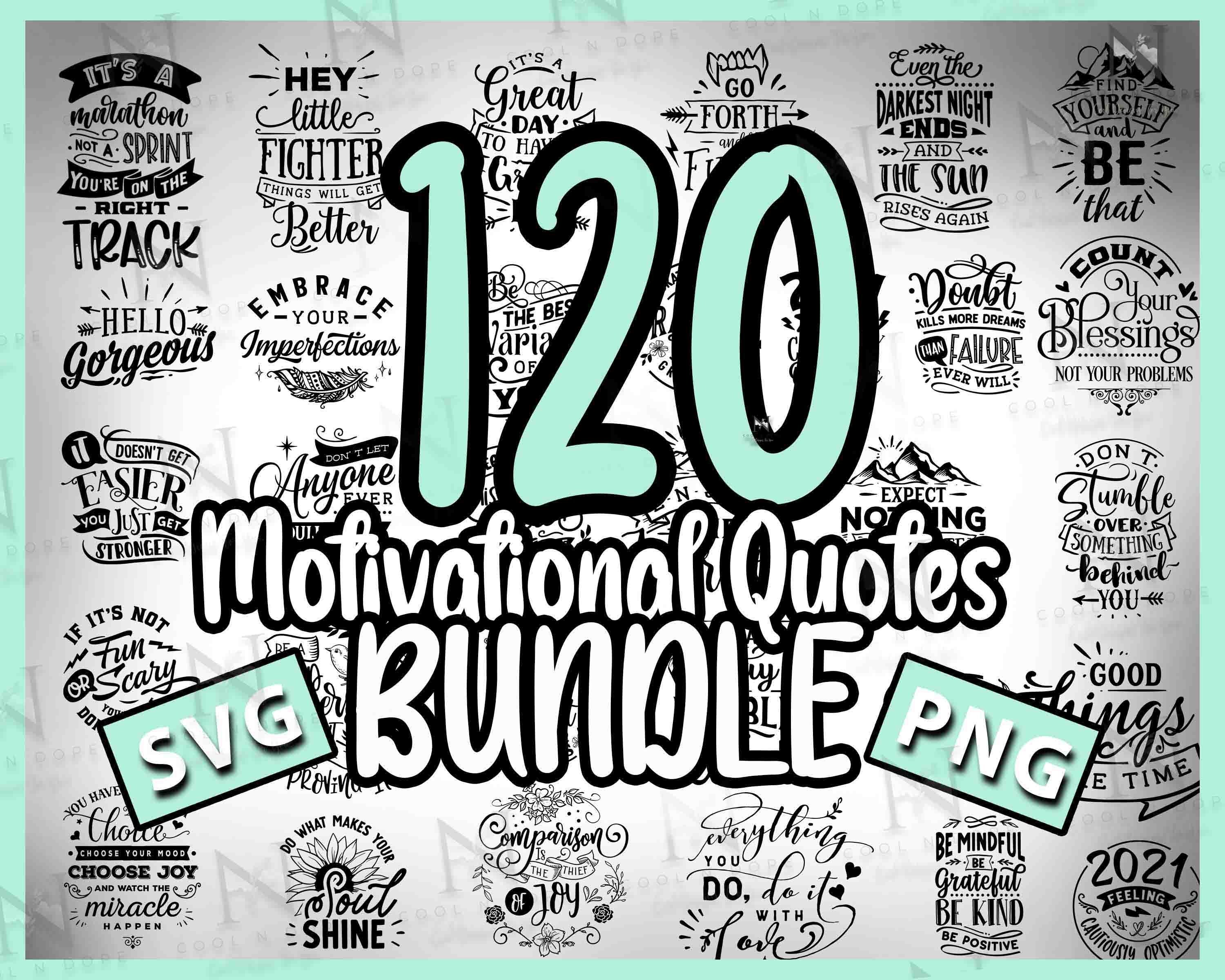 Motivational Svg | Inspirational Svg | Positive Quotes Svg | Sayings …
