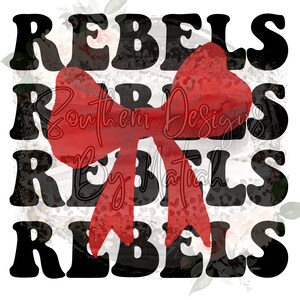 May include: A graphic design featuring the word "REBELS" in a bold, black font, layered over a floral pattern. A large red bow is centered, with the text "Southern Designs by Mathan" overlaid on the bow.