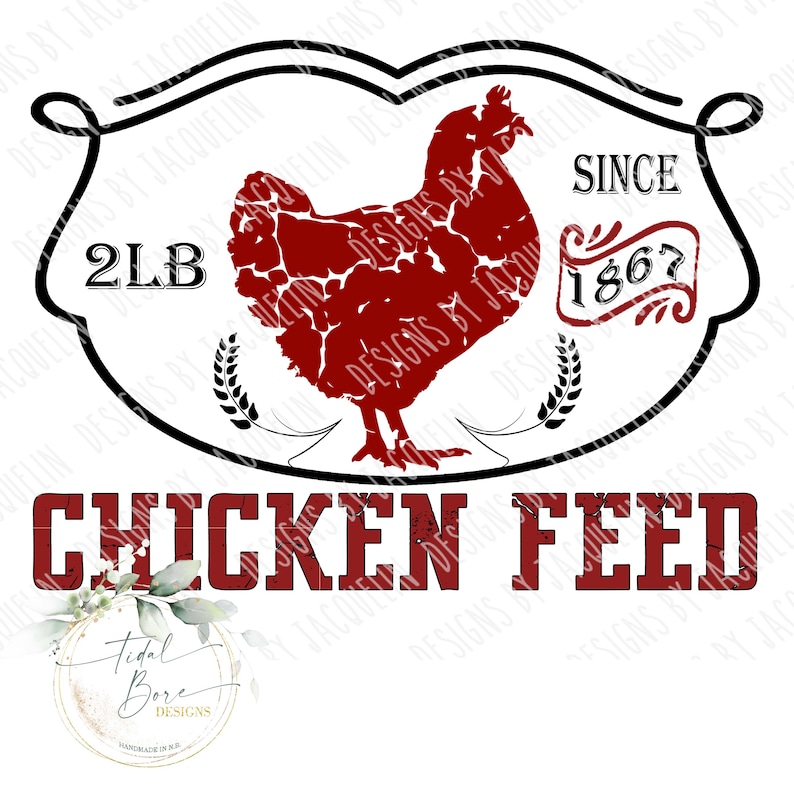 Op de afbeelding: Een rustiek ontwerp met een rode kippensilhouet in een zwart-wit frame. De tekst bevat "2LB", "CHICKEN FEED" en "SINCE 1867". Het ontwerp heeft een vintage, boerderij-achtige uitstraling.