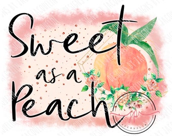 May include: A watercolor design with the text "Sweet as a Peach" in black script. The image features a peach, green leaves, and pink roses, with a pink and gold geometric background and scattered glitter.