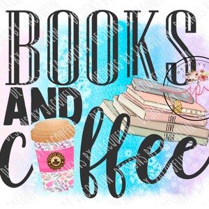 coffee and books, read, caffine, png digital, sublimation, printable art