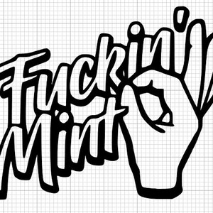 Fuckin Mint Vinyl Decal