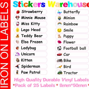 May include: A sheet of 25 iron-on labels featuring various cartoon characters and designs. The labels are white with pink borders and measure 8mm by 50mm. The labels include images of a strawberry, butterfly, Minnie Mouse, minion, Miss Kitty, rainbow, Lego head, smile, teddy bear, puppy, Elsa Frozen, flower, ladybug, unicorn, kitten, Spiderman, Paw Patrol, football, car, bike, bird, and tractor.