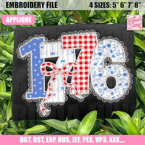 May include: An embroidery file design featuring the number "176" in patriotic patterns. The "1" is blue with white stars, the "7" has a red and white gingham pattern, and the "6" is adorned with blue floral designs. The design is available in 4 sizes: 5", 6", 7", and 8".