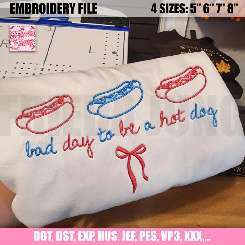 File di ricamo: Brutta giornata per essere un hot dog, divertente fiocco civettuolo per il 4 luglio, file sarcastico patriottico con hot dog immagine 2
