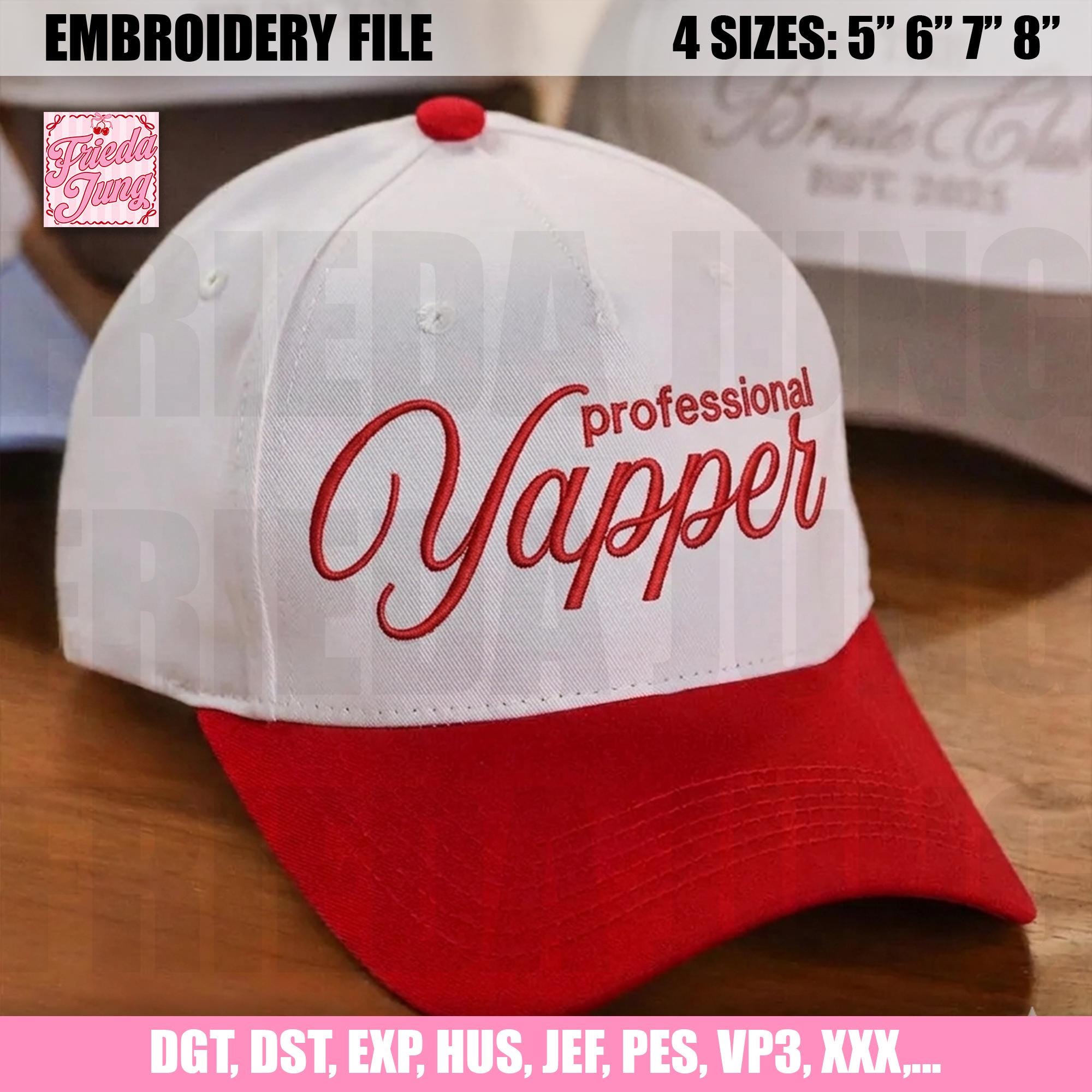 Yapper Design Embroidery File: Professional Yapper, Funny Gifts Design, Trucker Cap ...