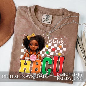 Future HBCU Grad Girl Png, Black History Month Png, Historically Black College University Png, Afro American Girl Png, Juneteenth Girl Png