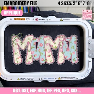 May include: An embroidery file with the word "MOM" in a floral design, featuring pink roses on a light blue background, outlined with a scalloped edge. The design is set within an embroidery hoop. The file is available in 4 sizes: 5", 6", 7", and 8".
