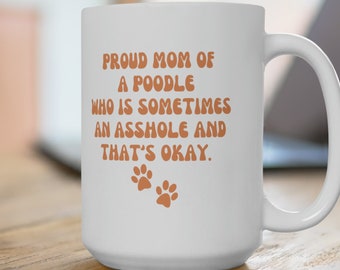 Pudel Tasse, Pudel Geschenke, Pudel Mama, lustige Pudel Tasse, Pudel Mama Geschenkidee, Pudel Hund