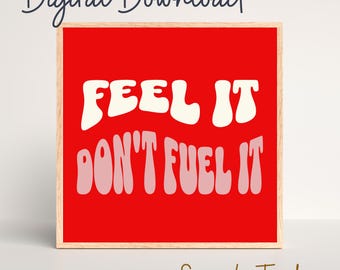 Feel It Don't Fuel It, Red Retro Groovy Wall Art Printable | Emotional Regulation Quote Digital Print | Recovery Mental Health Poster