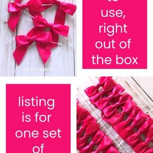 Pode incluir: Um conjunto de vinte la&ccedil;os de cetim rosa brilhante, cada um com um fecho de arame branco fino. A imagem inclui o texto: ready to use, right out of the box, e listing is for one set of 20 bows, com Piney Porch na parte inferior.