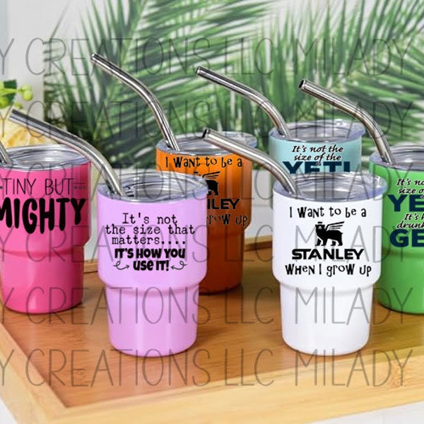 Mini Tumbler Quotes, 3oz Mini Tumbler Design PNG, Sublimation, Digital Download,  Snarky Funny Quotes For 3oz Mini Tumblers