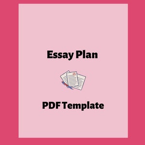 May include: A pink and white graphic with the text "Essay Plan PDF Template" and an illustration of a pen and two sheets of paper.