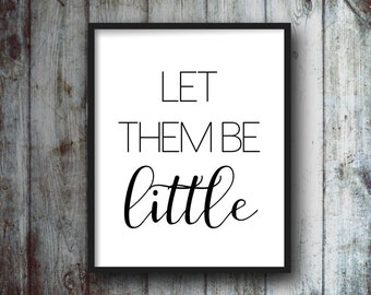 Laat ze little nursery babykamer afdrukbaar, zinvolle citaat voor baby kinderdagverblijf, schattig kinderdagverblijf teken voor Baby Room, Sweet Baby Room Sign