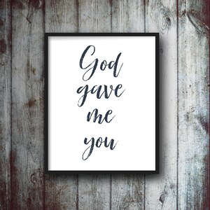 God Gave Me You Quote Sign, Country Song Lyrics Printable, Country Quotes, Printable Art for Farmhouse, Blake Shelton Song Lyrics Prints