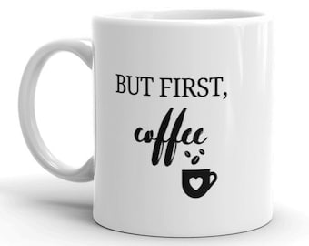 Mais d'abord tasse à café, tasse amateur de café, tasse à café cadeau, premier mot de café, tasse blague café, cadeau tasse à café drôle, tasse à café de bureau