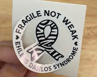 Zebra EDS Awareness Fragile not weak STICKER, Center Cut out Ehlers  Danlos Syndrome Sticker, Mobility Syndrome sticker, EDS Sticker