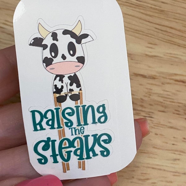 Raising the Steaks Sticker, Cute Cow on stilts Barn Sticker, Cow Sticker