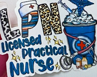 LPN Sticker, Nurse Sticker, Medical STICKER, Cute Medical Design Sticker, Love my Nurse Sticker, Licensed Practical Nurse Sticker