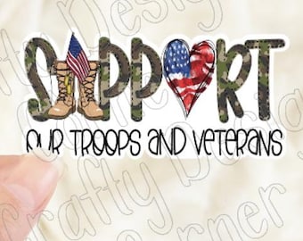Support our Troops and Veterans STICKER, Military sticker, Laptop sticker, Army sticker, military sticker, Support Military sticker