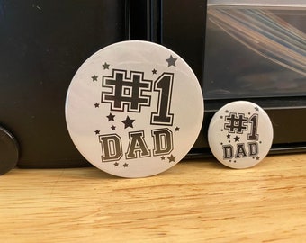 Number 1 Dad 2.25" Button Pins & or 1.25" Button options,  Back Pack Decoration, Dad deco, Dad Pin, Fathers day gift, Dad Button