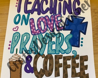 Teaching on Love Prayers and Coffee Clear WATER SLIDE, Unique Tumbler Transfer, Prayers & Coffee Tumbler Transfer, Transfer, Waterslide
