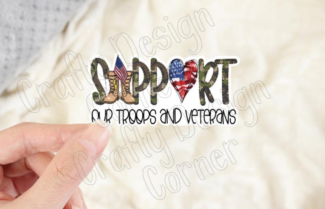 Support Military Sticker Support Our Troops and Veterans STICKER, Military Sticker, Laptop ...
