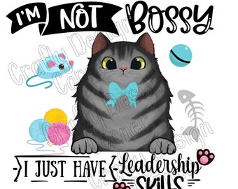 Je ne suis pas autoritaire, j'ai juste des compétences en leadership à télécharger avec Blue Bow | Chat png / JPEG Design, clipart chat drôle, chat Png