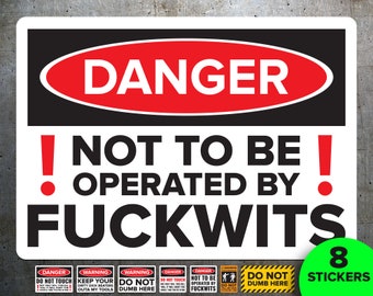 Do Not Dumb Here Sticker // Danger Sticker Pack // Assorted