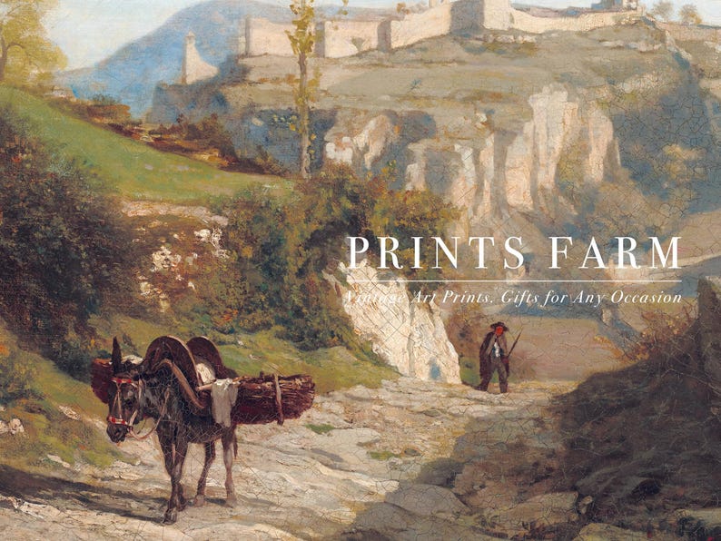 Pastoral scene with a donkey carrying firewood on a rocky path, followed by a man. Text reads "Prints Farm: Vintage Art Prints, Gifts for Any Occasion."