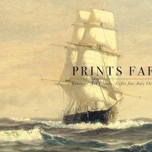 A vintage painting of a large sailing ship with billowing white sails on a choppy sea, set against a muted, cloudy sky. The ship is depicted in motion, with waves crashing around its hull. Text overlay reads "PRINTS FARM" in large letters, followed by "Vintage Art Prints. Gifts for Any Occasion" in smaller, cursive font.