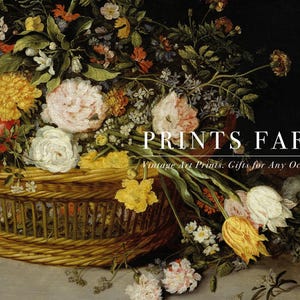 A wicker basket overflows with assorted vibrant flowers against a dark background. Text reads "Prints Farm: Vintage Art Prints; Gifts for Any Occasion."