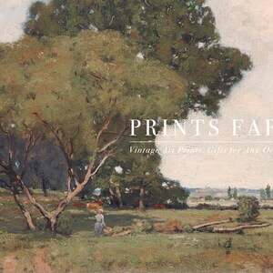 A vintage-style painting of a farm scene with large, leafy trees, a person working near the trees, and a vast landscape in the background. The image has a textured, painterly quality and is overlaid with the text "PRINTS FARM" and "Vintage Art Prints, Gifts for Any Occasion."