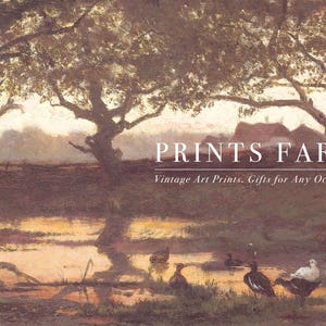 Vintage-style artwork of a tranquil farm scene with ducks by a pond, large trees, distant farmhouse, and warm, soft lighting. Text reads "Prints Farm."