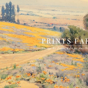 A vintage art print depicts a serene landscape with rolling hills covered in yellow flowers, distant trees, and blue skies. Text reads, "Prints Farm: Vintage Art Prints, Gifts for Any Occasion."