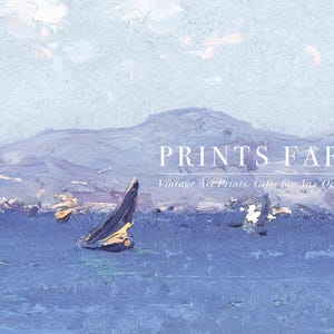 May include: An impressionistic painting of a seascape with sailboats. The artwork features a blue and white color palette, with a mountain range in the background. The text "PRINTS FARM Vintage Art Prints. Gifts for Any Occasion" is displayed.