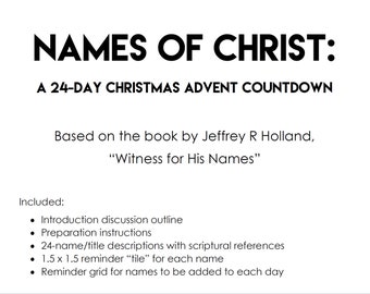 Nomes de Cristo: Uma Contagem Regressiva do Advento de Natal SUD [Baseado no livro do Élder Holland, "Witness for His Names"]
