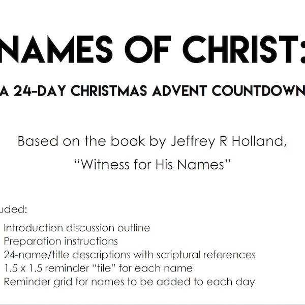Names of Christ: An LDS Christmas Advent Countdown [Based on the book by Elder Holland, "Witness for His Names"]