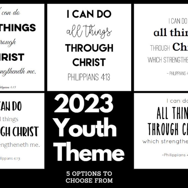 2023 LDS Youth Theme - 5 OPTIONS - Philippians 3:14 - I Can Do All Things Through Christ
