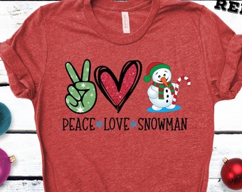 Red Christmas Shirts, Peace Love Snowman Shirts, Snowman Shirt, Women's Christmas Shirt, Holiday Shirt, Christmas Shirt, Christmas 2024