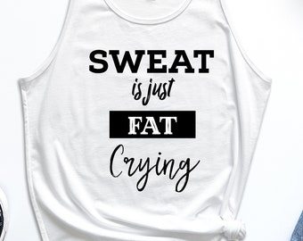 Koszulka treningowa, koszulka Sweat Is Just Fat Crying, koszulka fitness, koszulka treningowa, koszulka bez rękawów, koszulki do ćwiczeń, odzież sportowa