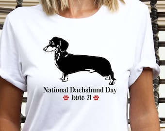 Dachshund Shirt, National Dachshund Day T Shirt, Dog Shirt, Dog