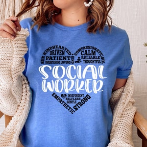 Social Worker Shirt, Social Workers T Shirt, National Social Work Month, Social Worker Gift, LSW Gift, MSW Gift, LCSW Gift, Graduation Gift