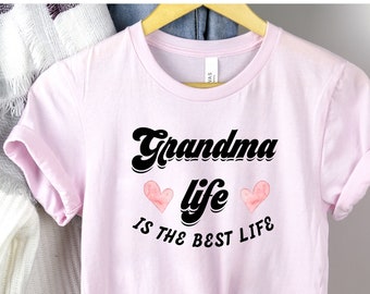 Grandma Life Is The Best Life T Shirt, Christmas Gift for Grandma, New Grandma TShirts, Pregnancy Announcement, Grandma Shirts, Mothers Day
