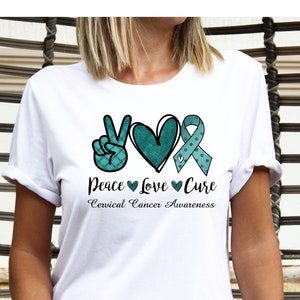 Cervical Cancer Shirt, Cancer Awareness Shirt, Peace Love Cure Shirt, Gift For Cancer Survivor, I Wear Teal Shirt, Teal Ribbon Shirt
