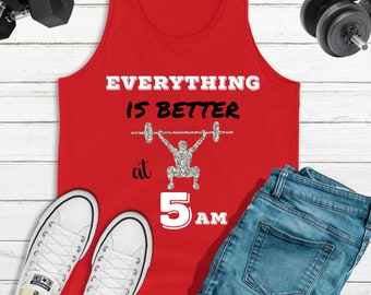 Everything Is Better At 5am Tank Top, Work Out Tank Tops, Fitness T Shirt, Exercise TShirt, Workout Shirt, Muscle Shirts, Athletic Shirt